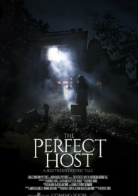 The Perfect Host: A Southern Gothic Tale (2018)